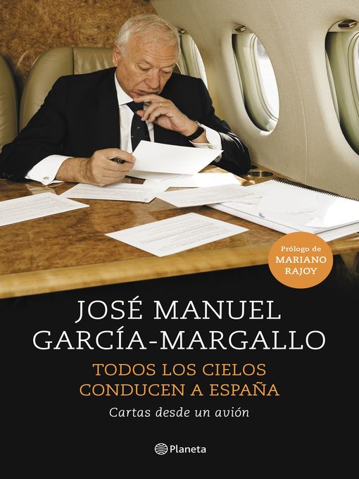 Title details for Todos los cielos conducen a España by José Manuel García-Margallo - Available